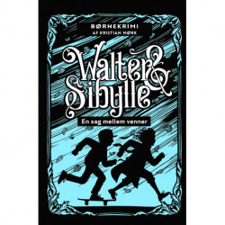 WALTER & SIBYLLE: En sag mellem venner