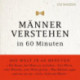 Männer verstehen in 60 Minuten