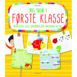 Jeg skal i første klasse - aktiviteter, lege, skriveøvelser, bogstaver og tal