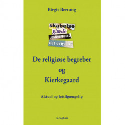 De religiøse begreber og Kierkegaard: Aktuel og lettilgængelig