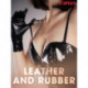 Leather and Rubber