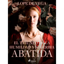 El triunfo de la humildad y soberbia abatida