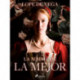 La madre de la mejor