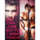 You Can Look, But You Cannot Touch - Erotic Short Story