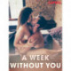 A Week Without You
