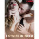 Ex-wife in Need