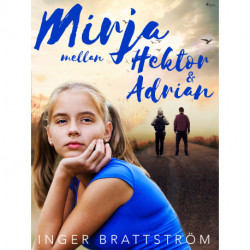 Mirja mellan Hektor och Adrian
