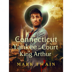 A Connecticut Yankee at the Court of King Arthur