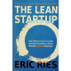 The Lean Startup: How Constant Innovation Creates Radically Successful Business