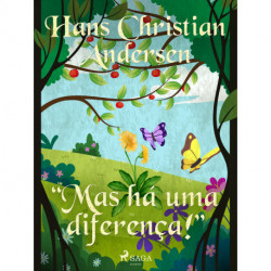 "Mas há uma diferença!"