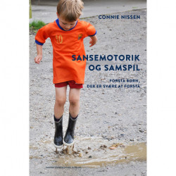 Sansemotorik og samspil: Forstå børn, der er svære at forstå