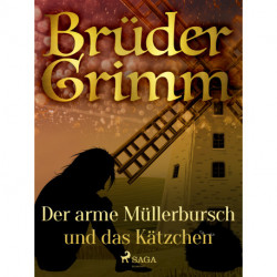 Der arme Müllerbursch und das Kätzchen