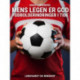 Mens legen er god. Fodbolderindringer i tide