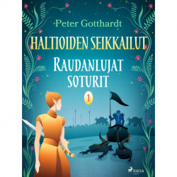 Haltioiden seikkailut 1 - Raudanlujat soturit