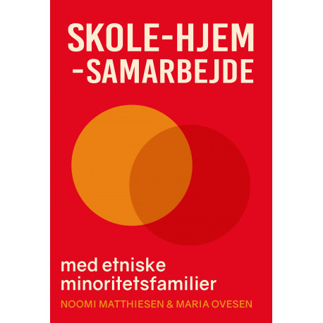 Skole-hjem-samarbejde med etniske minoritetsfamilier
