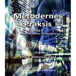 Realistisk Metode i Psykologien: Bind II: Metodernes praksis