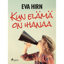 Kun elämä on ihanaa