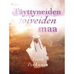 Täyttyneiden toiveiden maa