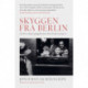 Skyggen fra Berlin: At leve med spøgelserne fra Kindertransport