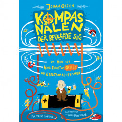 Kompasnålen der bevægede sig: En bog om Hans Christian Ørsted og elektromagnetismen