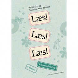 Læs! Læs! Læs! Lærervejledning 5. klasse