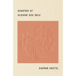 Kunsten at glemme sig selv