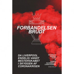 Forbandelsen brudt: da Liverpool endelig vandt mesterskabet i skyggen af coronakrisen