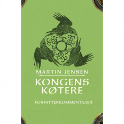 Kongens køtere Forfatterkommentarer