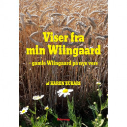 Viser fra min Wiingaard - gamle Wiingaard på nye vers