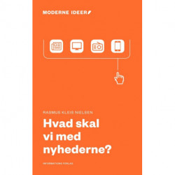 Hvad skal vi med nyhederne?