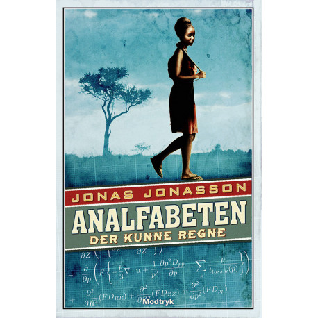 Analfabeten der kunne regne