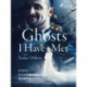 Ghosts I Have Met and Some Others