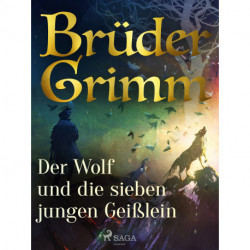 Der Wolf und die sieben jungen Geißlein