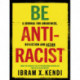 Be Antiracist: A Journal for Awareness, Reflection and Action