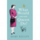 What Would HM The Queen Do?