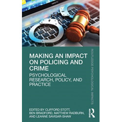 Making an Impact on Policing and Crime: Psychological Research, Policy and Practice