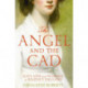 The Angel and the Cad: Love, Loss and Scandal in Regency England