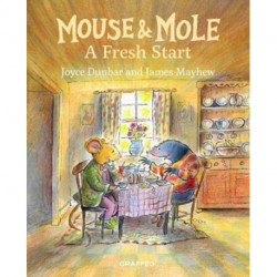 Mouse and Mole: A Fresh Start