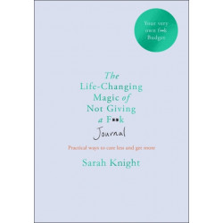 The Life-changing Magic of Not Giving a F**k Journal