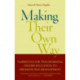 Making Their Own Way: Narratives for Transforming Higher Education to Promote Self-Development