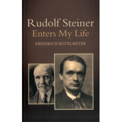 Rudolf Steiner Enters My Life