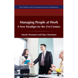 Managing of People at Work: A New Paradigm for the 21st Century