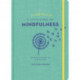 Little Bit of Mindfulness Guided Journal, A: Your Personal Path to Awareness