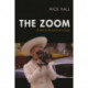 The Zoom: Drama at the Touch of a Lever