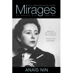 Mirages: The Unexpurgated Diary of Anais Nin, 1939–1947