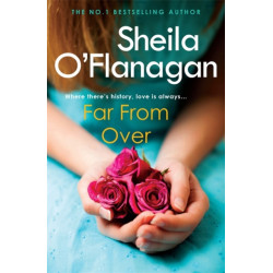 Far From Over: A refreshing romance novel of humour and warmth