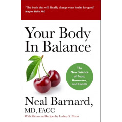 Your Body In Balance: The New Science of Food, Hormones and Health - the Bestselling Solution for Reducing Pain, Improving Health and Losing Weight