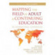 Mapping the Field of Adult and Continuing Education: An International Compendium: Volume 1: Adult Learners