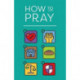 How to Pray (Pack of 25)