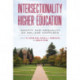 Intersectionality and Higher Education: Identity and Inequality on College Campuses